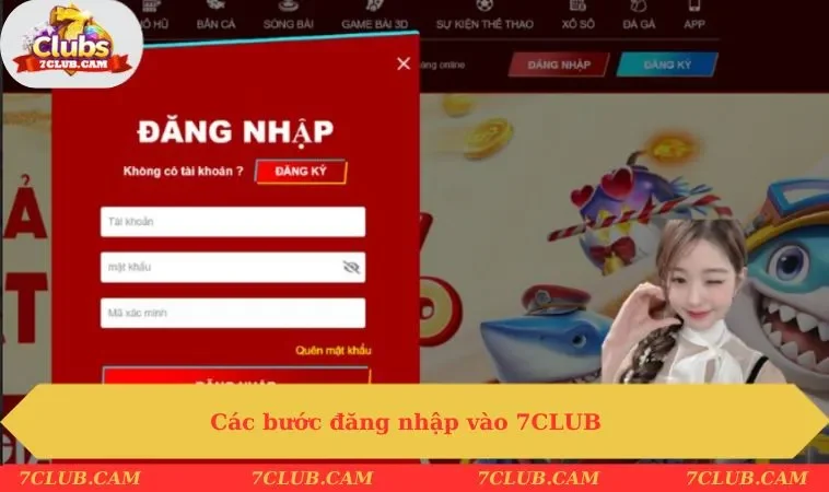 Các bước đăng nhập vào 7CLUB